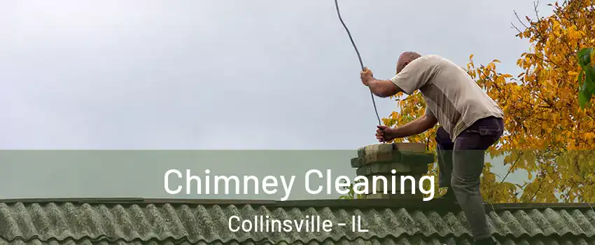 Chimney Cleaning Collinsville - IL