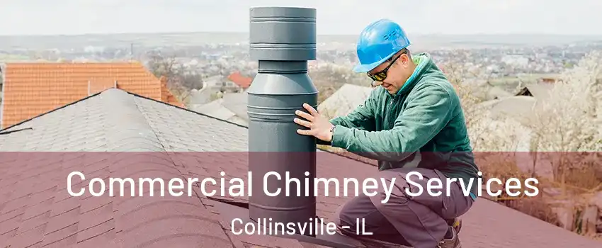  Commercial Chimney Services Collinsville - IL