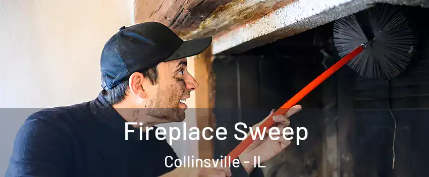 Fireplace Sweep Collinsville - IL