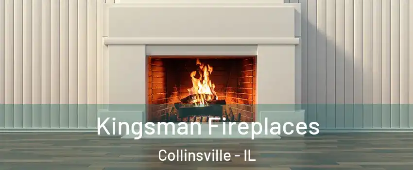  Kingsman Fireplaces Collinsville - IL