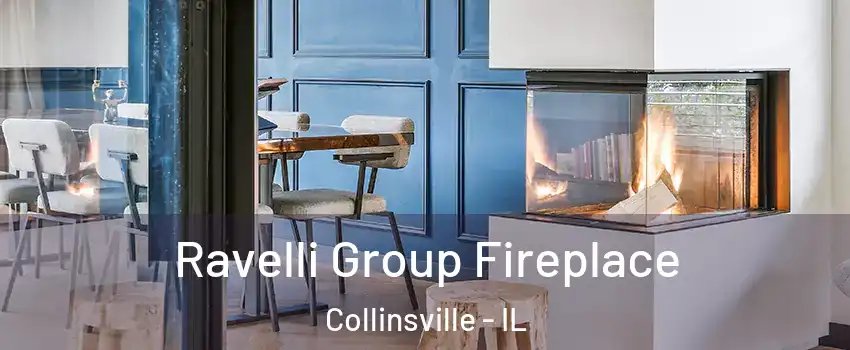  Ravelli Group Fireplace Collinsville - IL