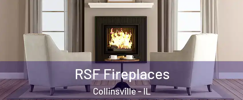  RSF Fireplaces Collinsville - IL