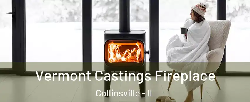  Vermont Castings Fireplace Collinsville - IL