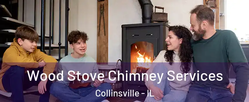  Wood Stove Chimney Services Collinsville - IL